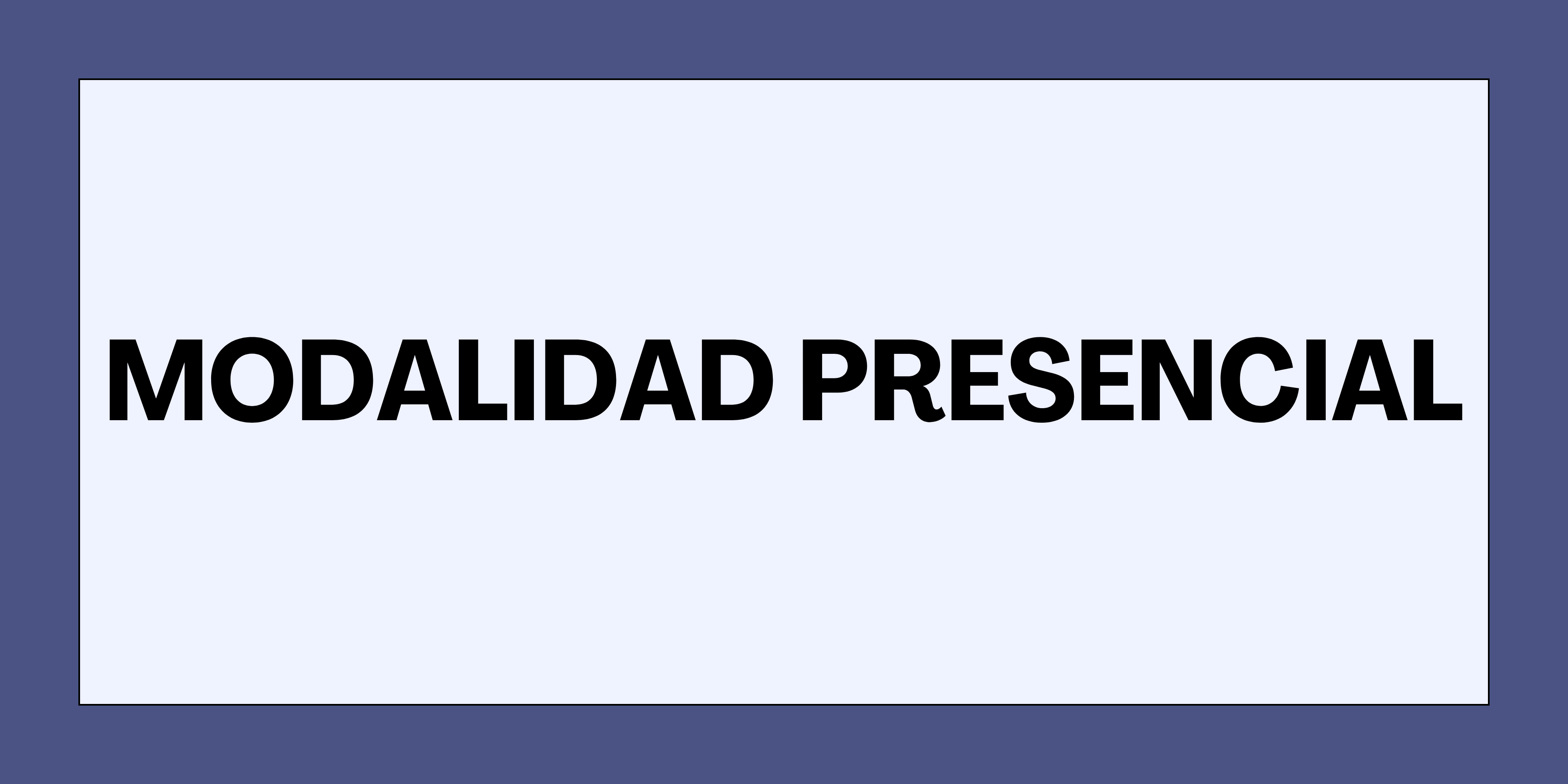 Modalidad Presencial